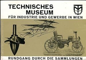 Bild des Verkufers fr Technisches Museum fr Industrie und Gewerbe in Wien, Rundgang durch die Sammlungen zum Verkauf von Bcher & Meehr