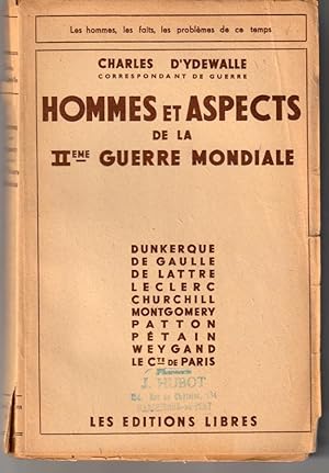 Hommes et aspects de la IIe guerre mondiale. Dunkerque, De Gaulle, Delattre, Leclercq, ,Churchill...