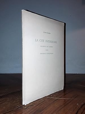 Imagen del vendedor de La cite interieure. Maurice de Guerin und Friedrich Hlderlin. a la venta por Antiquariat Seibold