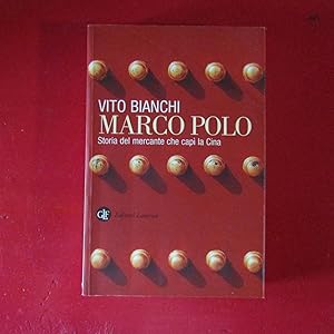 Bild des Verkufers fr Marco Polo Storia del mercante che cap la Cina zum Verkauf von Antonio Pennasilico