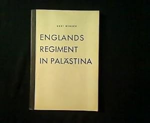 Englands Regiment in Palästina.