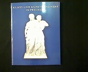 Bild des Verkufers fr Kunst und Kunsthandwerk in Preussen. zum Verkauf von Antiquariat Matthias Drummer
