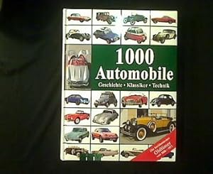 1000 Automobile. Geschichte - Klassiker - Technik.