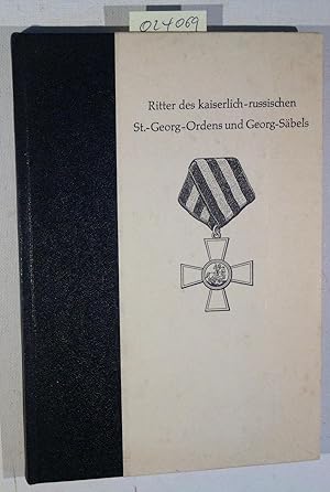 Ritter des kaiserlich-russischen St.-Georg-Ordens und des Georg-Säbels. Balten-Deutsche, Rußland-...