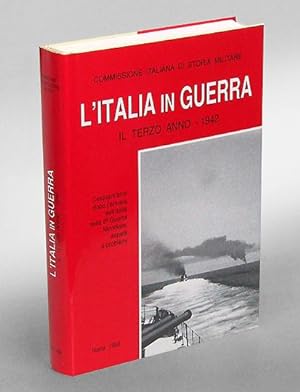 L'Italia in Guerra. Il terzo anno - 1942. Cinquant'anni dopo l'entrata dell'Italia nella 2° Guerr...