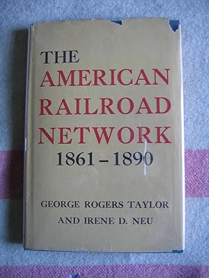 Imagen del vendedor de The American Railroad Network 1861-1890 a la venta por Empire Books