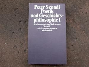 Imagen del vendedor de Poetik und Geschichtsphilosophie I: Antike und Moderne in der sthetik der Goethezeit. Hegels Lehre von der Dichtung. Herausgegeben von Senta Metz und Hans-Hagen Hildebrandt. Umschlag nach Entwrfen von Willy Fleckhaus und Rolf Staudt. (= Studienausgabe der Vorlesungen in 5 Bnden, Band 2 / suhrkamp taschenbuch wissenschaft (stw) Band 40). a la venta por Versandantiquariat Abendstunde