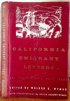 Seller image for CALIFORNIA EMIGRANT LETTERS for sale by MARIE BOTTINI, BOOKSELLER