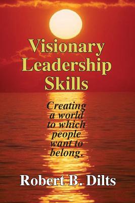 Seller image for Visionary Leadership Skills: Creating a World to Which People Want to Belong (Paperback or Softback) for sale by BargainBookStores