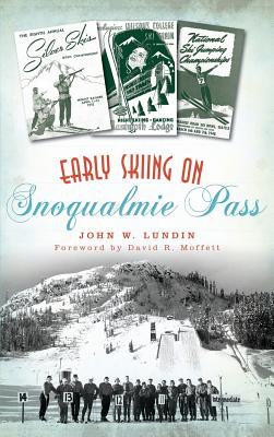 Seller image for Early Skiing on Snoqualmie Pass (Hardback or Cased Book) for sale by BargainBookStores