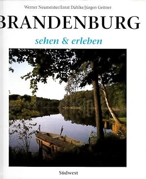 Seller image for Brandenburg - sehen und erleben Fotografiert Werner Neumeister for sale by Andrea Ardelt