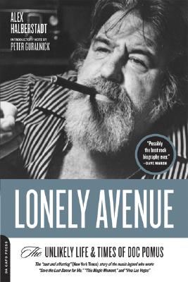 Imagen del vendedor de Lonely Avenue: The Unlikely Life and Times of Doc Pomus (Paperback or Softback) a la venta por BargainBookStores