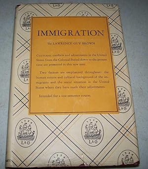 Imagen del vendedor de Immigration: Cultural Conflicts and Social Adjustments (Longmans' Social Science Series) a la venta por Easy Chair Books