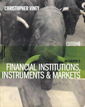 Seller image for McGrath's Financial Institutions, Instruments and Markets Sixth Edition for sale by Goulds Book Arcade, Sydney