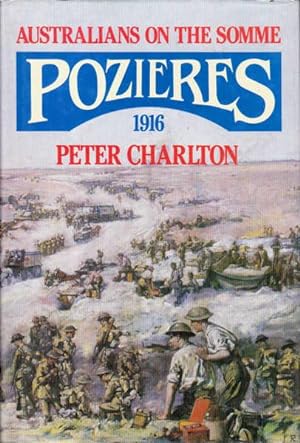 Seller image for Australians on the Somme Pozieres 1916 for sale by Goulds Book Arcade, Sydney