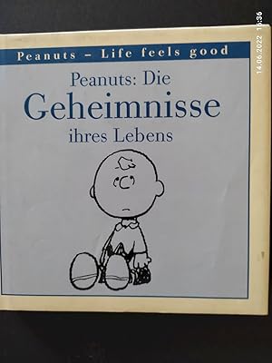 Peanuts: die Geheimnisse ihres Lebens. by Schulz. Aus dem amerikan. Engl. übertr. von Manfred Mie...