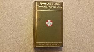 Bild des Verkufers fr Romance and Teutonic Switzerland, Volume 1 only zum Verkauf von Jennifer Duncan