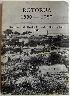 Imagen del vendedor de Rotorua 1880 - 1980 a la venta por Ariel Books IOBA