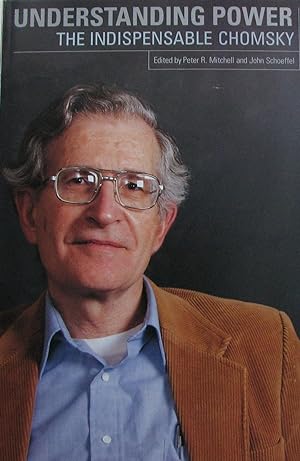 Understanding Power: The Indispensible Chomsky