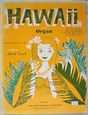 HAWAII AT THE ORGAN (KING ORGAN LIBRARY, NO. A22)