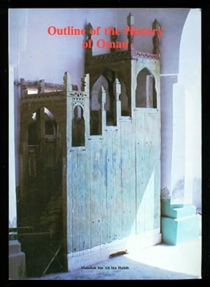 Bild des Verkufers fr Outline of the History of Oman zum Verkauf von Don's Book Store