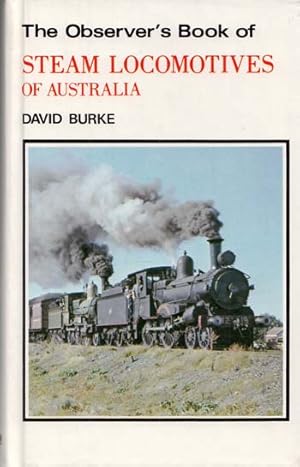 Image du vendeur pour The Observer's Book of Steam Locomotives in Australia mis en vente par Adelaide Booksellers