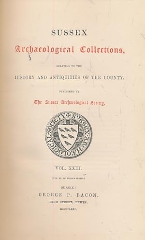 Imagen del vendedor de Sussex Archaeological Collections. Volume XXIII a la venta por Barter Books Ltd
