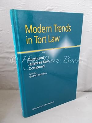 Modern Trends in Tort Law, Dutch and Japanese Law Compared