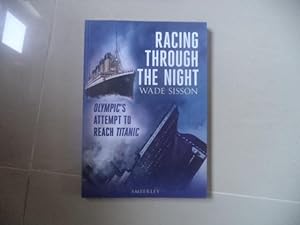 Seller image for Racing Through The Night: Olympic's Attempt to Reach Titanic for sale by Terry Blowfield