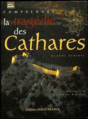 Seller image for Comprendre la tragdie des cathares (Understanding the tragedy of the Cathars) for sale by Little Stour Books PBFA Member
