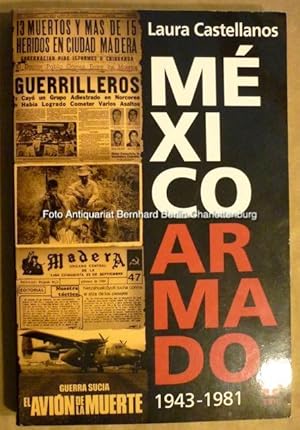 Seller image for Mexico Armado 1943-1981 for sale by Antiquariat Bernhard