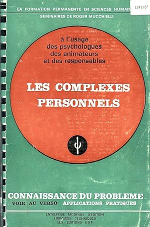 A l'usage des psychologues, des animateurs et des responsables -Les complexes personnels -