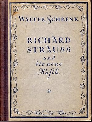 Bild des Verkufers fr Richard Strauss und die Neue Musik (Google translation: Richard Strauss and the New Music) zum Verkauf von Dorley House Books, Inc.