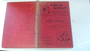 Seller image for Child Songs for the Primary Departments of the Sunday School and Day School,and for Home Singing. Vol 1. for sale by Goldstone Rare Books