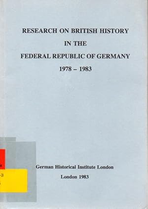 Bild des Verkufers fr Research on British History in the Federal Republic of Germany 1978- zum Verkauf von Clivia Mueller