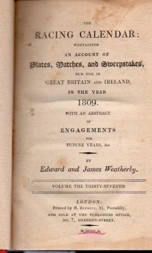 The Racing Calendar for the Year 1809 The Thirty-Seventh