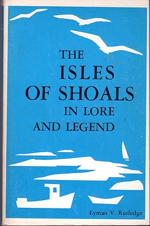 Seller image for The Isles of Shoals in Lore and Legend for sale by Dorley House Books, Inc.