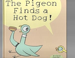 Seller image for The Pigeon Finds a Hot Dog! for sale by TuosistBook