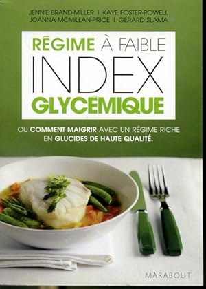 Immagine del venditore per Le Rgime  faible Index glycmique ou comment maigrir avec un rgime riche en glucides de haute qualit venduto da Librairie Le Nord