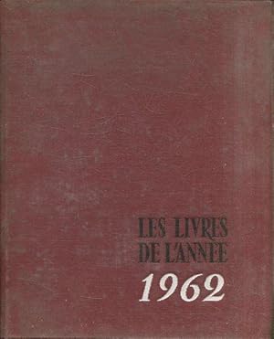 LA LIBRAIRIE FRAÇAISE. CATALOGUE GENERAL DES OUVRAGES PARUS DU 1ER JANVIER 1962 AU 1ER JANVIER 19...