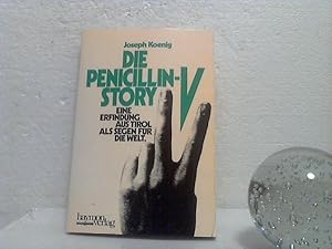 Die Penicillin-V-Story, - Eine Erfindung aus Tirol als Segen für die Welt.