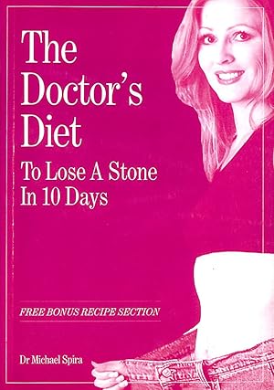 The Doctor's Diet: To Lose a Stone in 10 Days