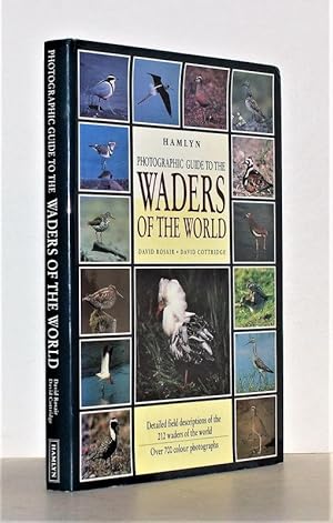 Seller image for Hamlyn photographic guide to the Waders of the world. Detailed field descriptions of the 212 waders of the world. Over 700 colour photographs. for sale by Antiquariat Stefan Wulf
