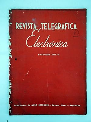 REVISTA TELEGRÁFICA ELECTRÓNICA 447. DICIEMBRE (Vvaa) Arbó, 1949
