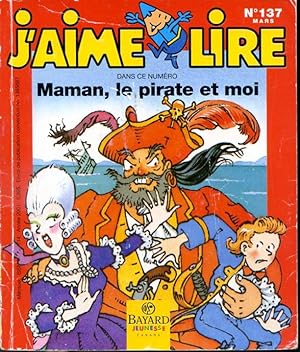 Imagen del vendedor de J'aime Lire #137 Maman, le pirate et moi a la venta por Librairie Le Nord
