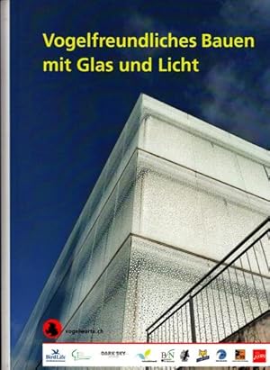 Imagen del vendedor de Vogelfreundliches Bauen mit Glas und Licht. a la venta por Buchversand Joachim Neumann