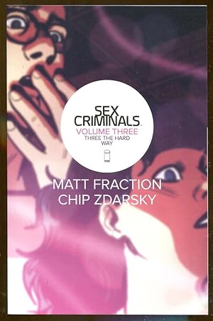 Immagine del venditore per Sex Criminals Volume Three: Three the Hard Way venduto da Dearly Departed Books