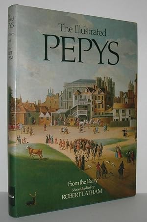 Seller image for THE ILLUSTRATED PEPYS Extracts from the Diary for sale by Evolving Lens Bookseller