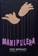 Image du vendeur pour Manipulera Med Sprket mis en vente par Libro Co. Italia Srl