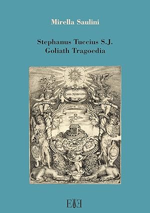 Imagen del vendedor de Stephanus Tuccius S.J. Goliath Tragoedia a la venta por Libro Co. Italia Srl
